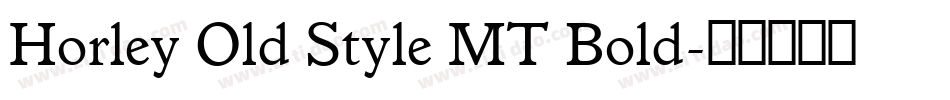 Horley Old Style MT Bold字体转换
